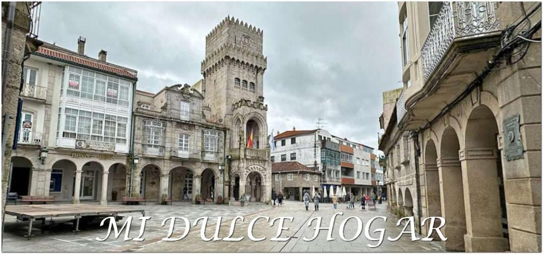 Apartament Mi Dulce Hogar Porriño Zewnętrze zdjęcie